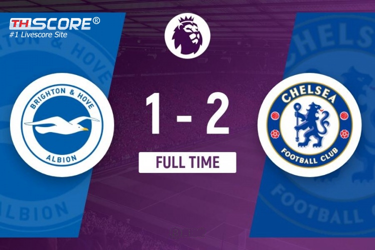 ชนะ 4 นัดติดต่อกัน! เชลซี 2-1ไบรท์ตัน ขึ้นมาอยู่อันดับที่ 6