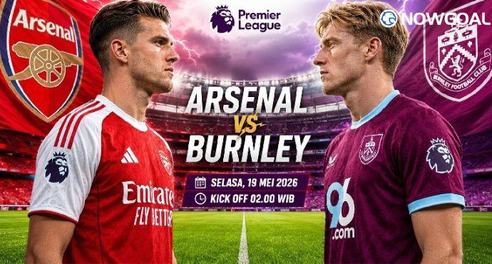 Arsenal vs Burnley Prediction: Premier League Preview, Team News & Expected Lineups