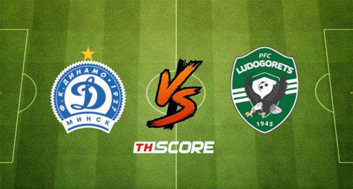 พรีวิวฟุตบอล ยูฟ่าแชมเปียนส์ลีก: ดินาโม มินส์ค vs โดโกเรต์ส รัซกราด