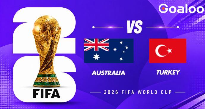 Australia vs Turkey Preview, Team News and Prediction