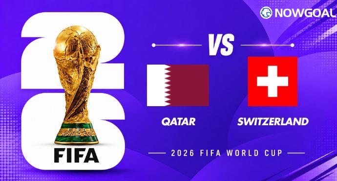 Qatar vs Switzerland Preview, Team News and Prediction