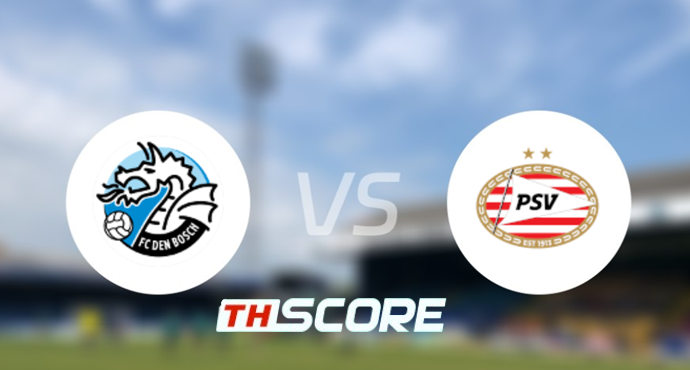 วิเคราะห์บอล จูปิแลร์ลีก (ฮอลแลนด์) : เดน บอสช์ vs พีเอสวี ไอนด์โฮเฟ่น (เยาวชน)
