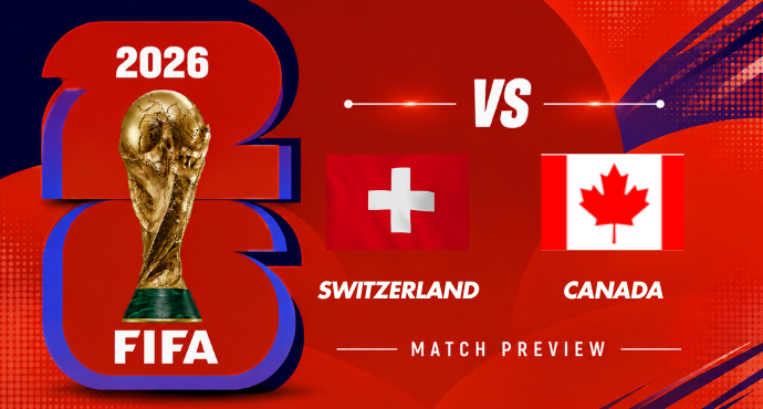 Switzerland vs. Canada: Match Prediction 25 June 2026