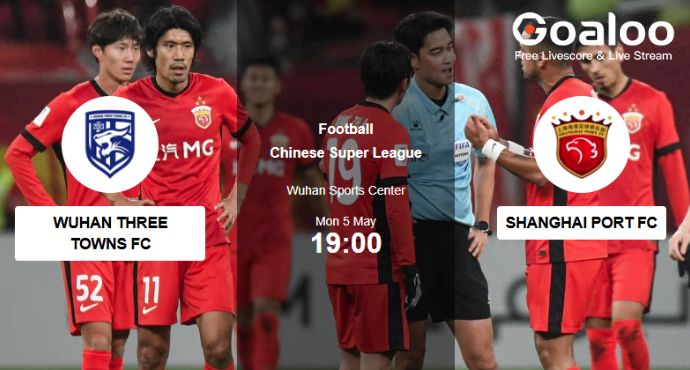 Match Preview: Wuhan Three Towns vs Shanghai Port