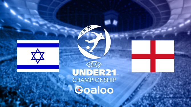 Israel U21 VS England U21 Israel U21 VS England U21