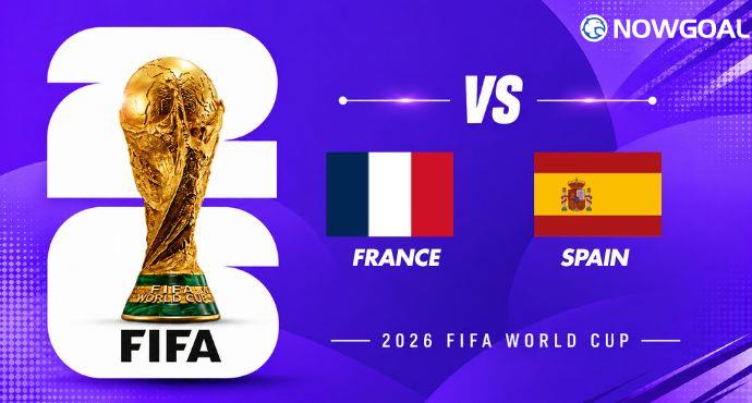 France vs Spain Preview: European Giants Battle for World Cup 2026 Final Spot
