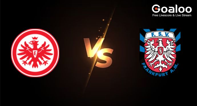 International Club Friendly---Eintracht Frankfurt VS FSV Frankfurt Preview