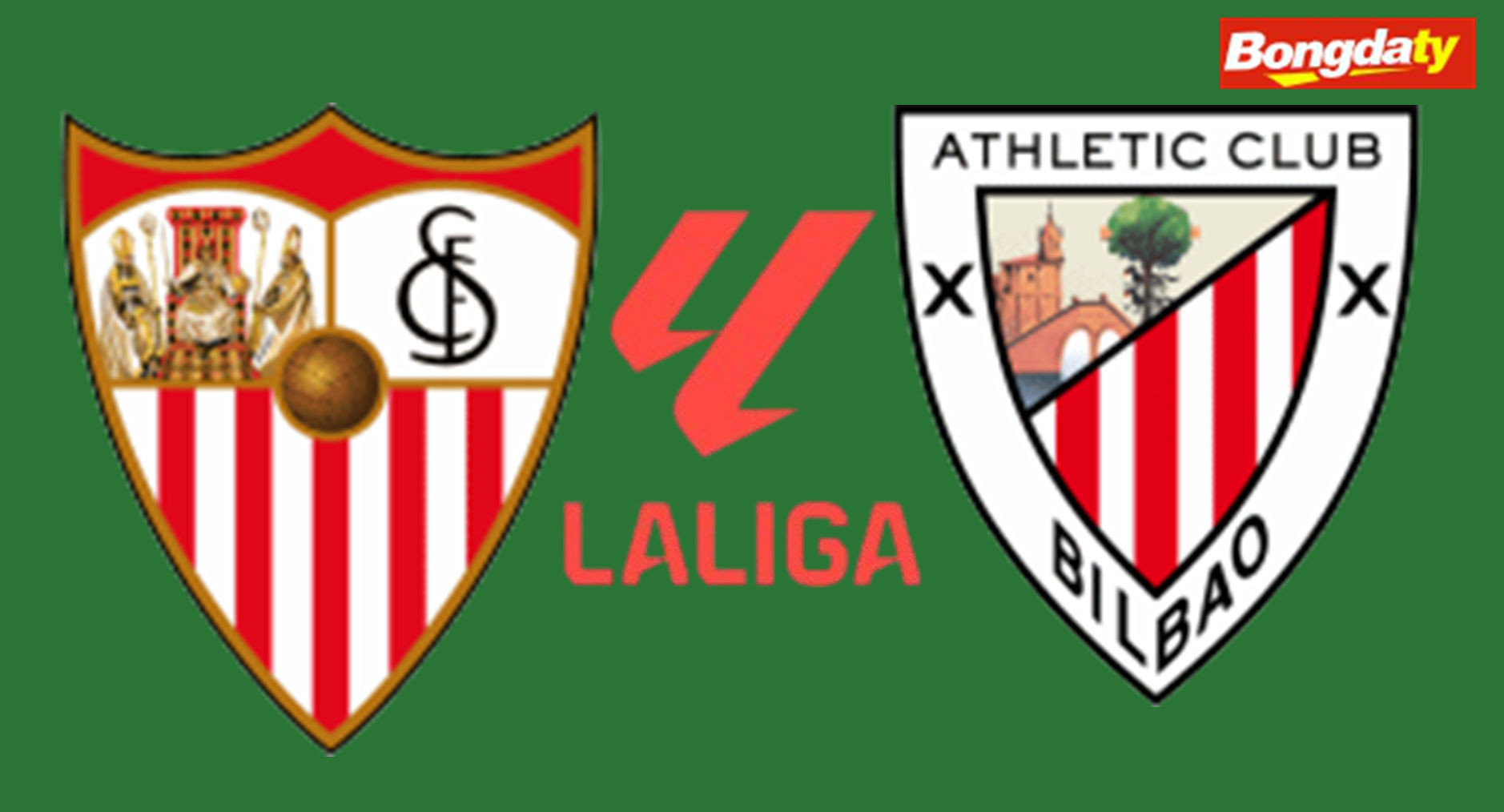Sevilla VS Athletic Bilbao 00:30 25/01/2026 VĐQG Tây Ban Nha