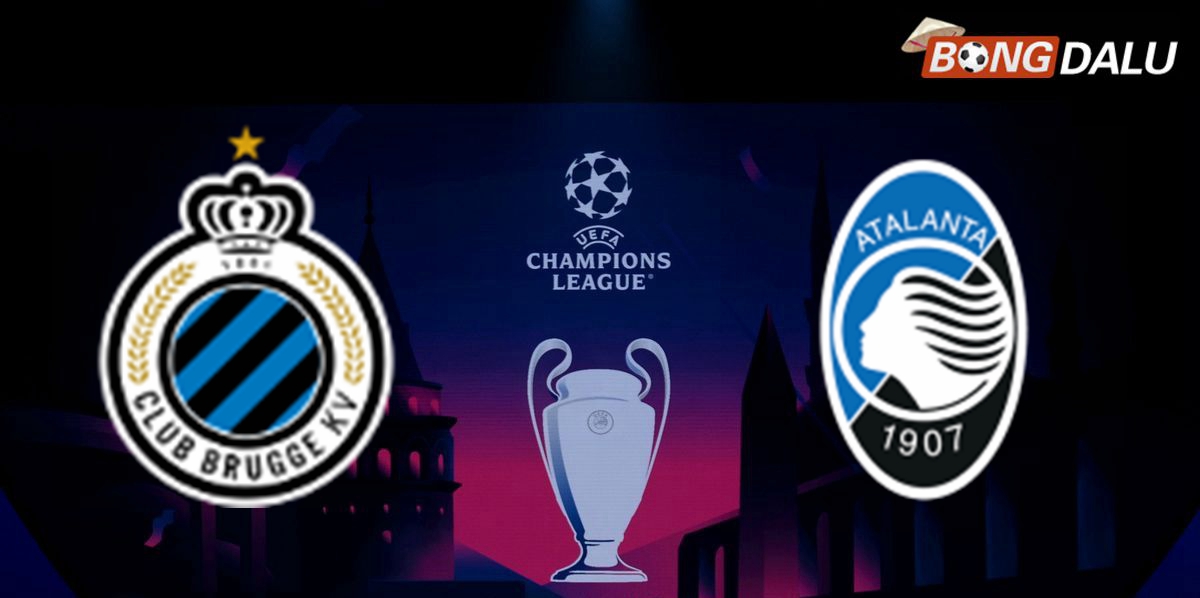 Nhận định Club Brugge VS Atalanta 00:45 13/02/2025 UEFA Champions League