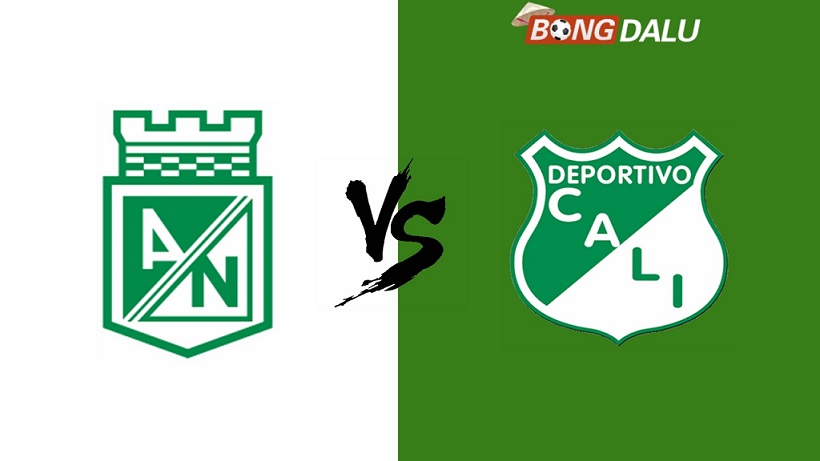 Nhận định Atletico Nacional VS Deportivo Cali, 07:30 10/10/2024 VĐQG Colombia