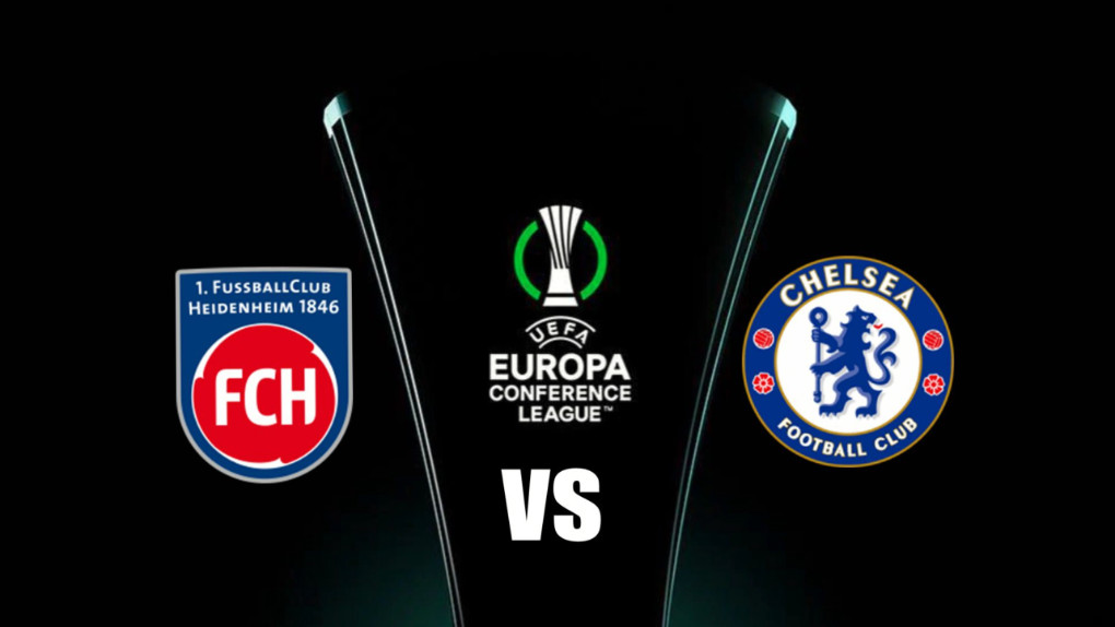 Nhận định Heidenheim VS Chelsea FC | 00:45 2024/11/29 Europa Conference League