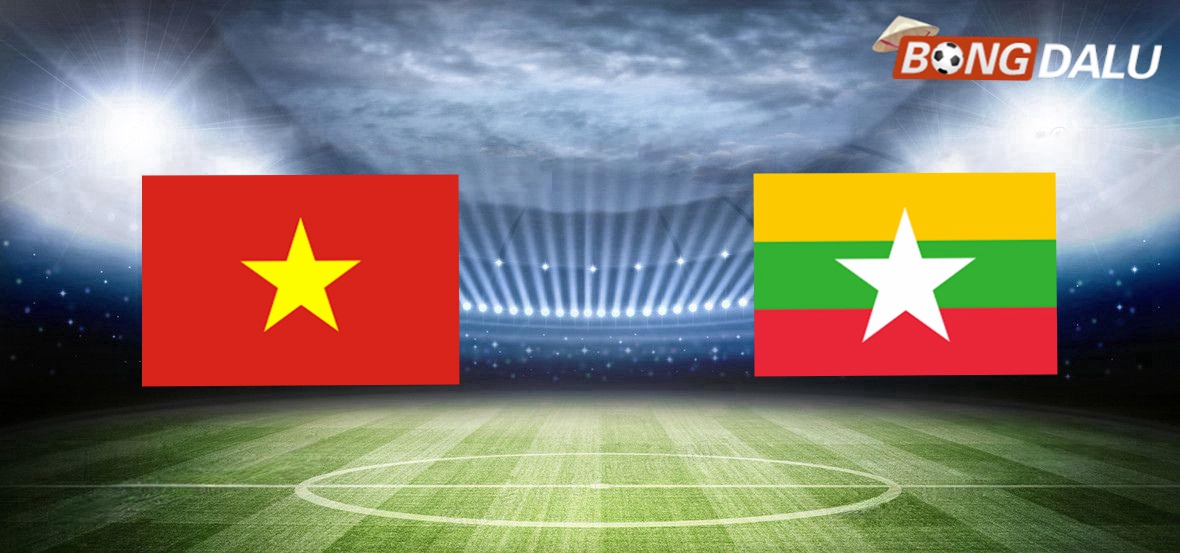 Nhận định Việt Nam VS Myanmar, 20:00 21/12/2024 AFF Suzuki Cup