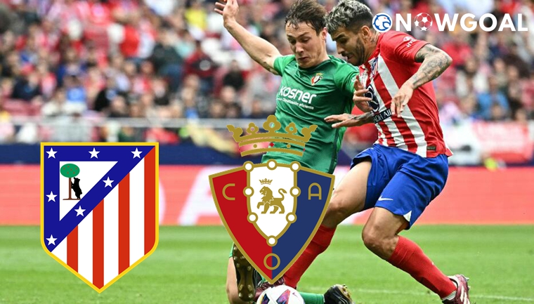 Spanish La Liga - Atletico Madrid VS Osasuna Prediction