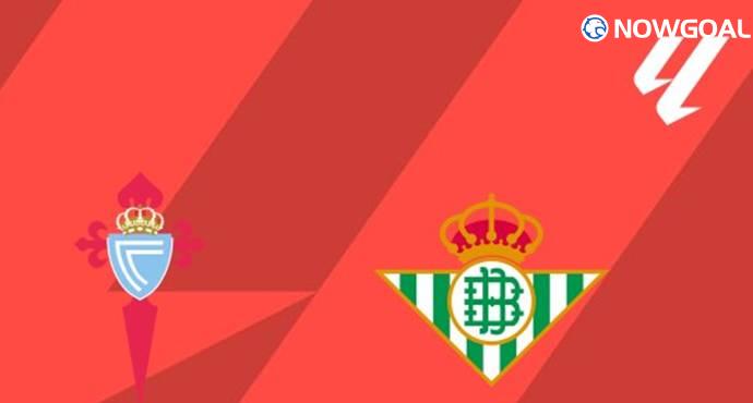 Celta vs Betis: Battle for First Win Ends in Draw