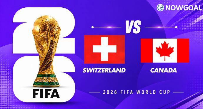 Switzerland vs Canada Preview: Group B Leaders Clash for Top Spot