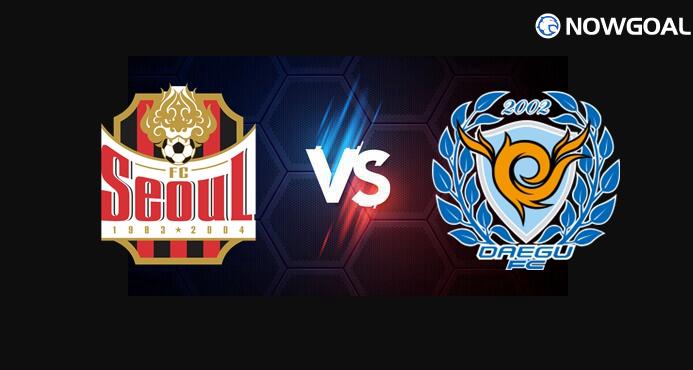 8th Aug. K League 1 - FC Seoul VS Daegu FC Prediction