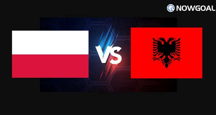 26th Mar. FIFA World Cup qualification (UEFA)---Poland VS Albania Prediction