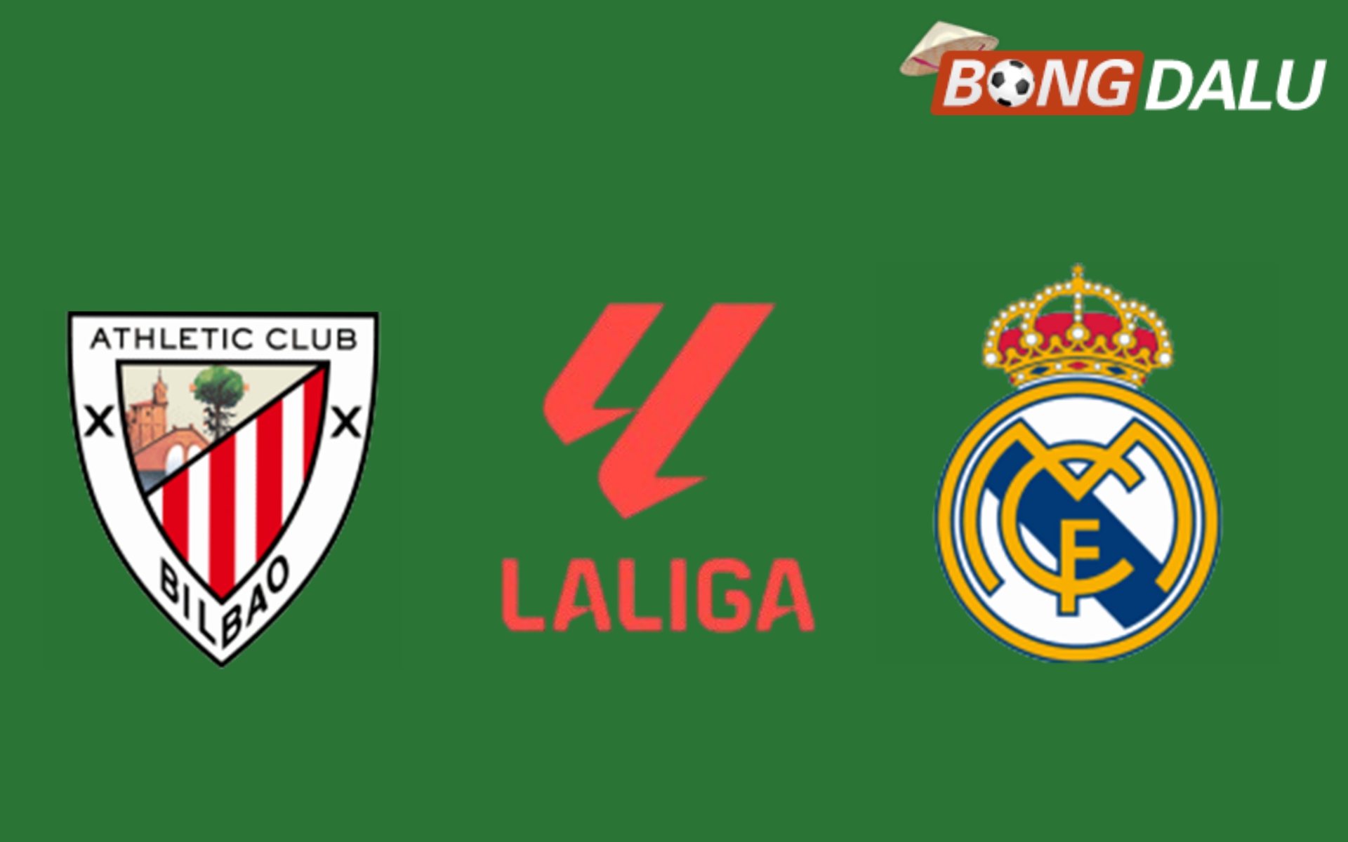 Nhận định Athletic Bilbao VS Real Madrid, 03:00 05/12/2024 VĐQG Tây Ban Nha