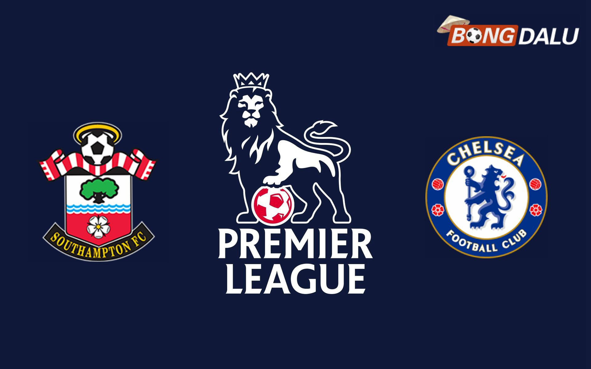 Nhận định Southampton VS Chelsea FC | 02:30 05/12/2024 Ngoại Hạng Anh