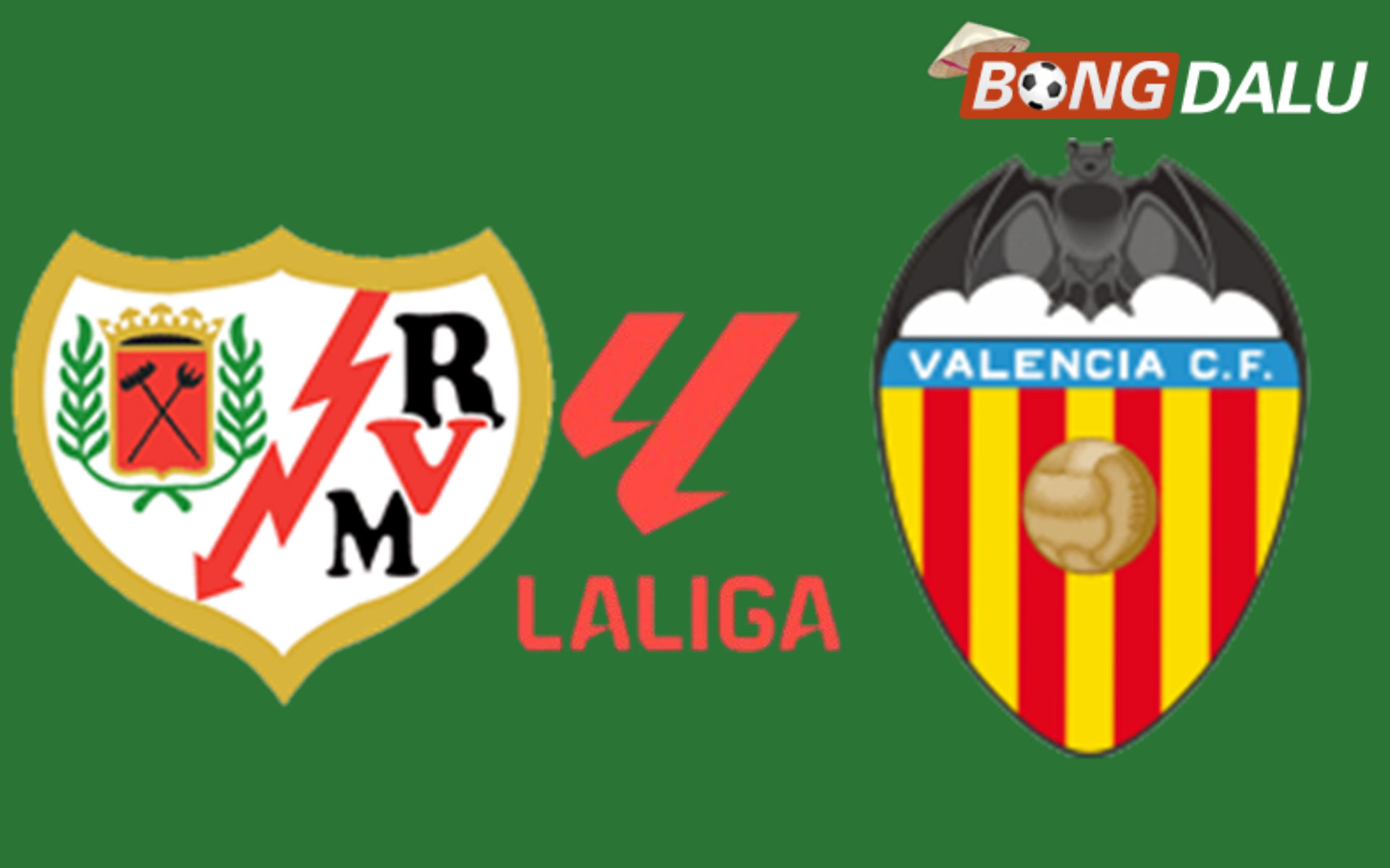 Rayo Vallecano VS Valencia 03:00 02/12/2025 VĐQG Tây Ban Nha