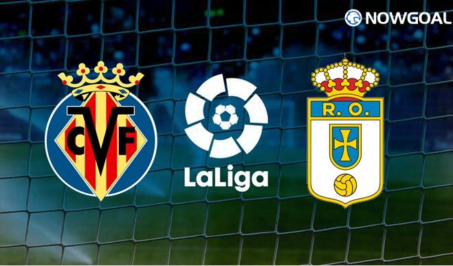 15 Aug. Spanish La Liga - Villarreal VS Real Oviedo Prediction