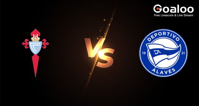 Spanish La Liga---Celta Vigo VS Alaves Preview