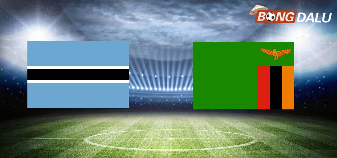 Nhận định Botswana VS Zambia 20:00 11/06/2025 Cup South Africa Confederations