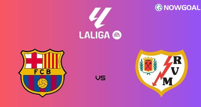 ​Barcelona vs Rayo Vallecano: Camp Nou Clash Favors the Home Side