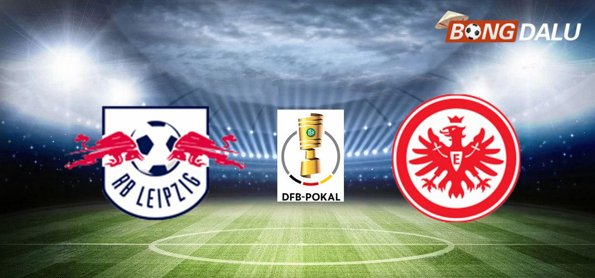 Nhận định RB Leipzig vs Frankfurt | 05/12/2024 02:45 Cúp Quốc Gia Đức