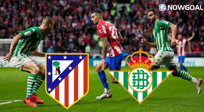 Spanish La Liga - Atletico Madrid VS Real Betis Prediction