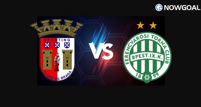18th Mar. UEFA Europa League---Sporting Braga VS Ferencvarosi TC Prediction