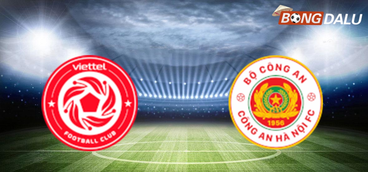 Nhận định Thể Công Viettel VS Công An Hà Nội 19:15 19/02/2025 V-League