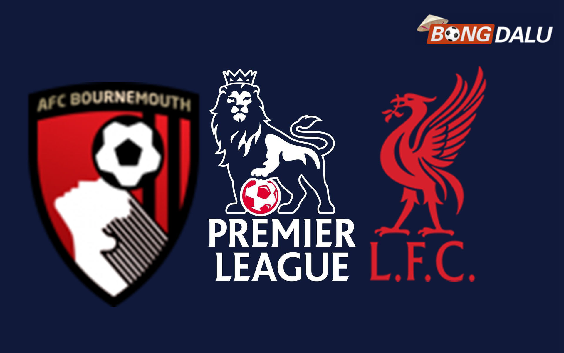 AFC Bournemouth VS Liverpool 00:30 25/01/2026 Ngoại Hạng Anh