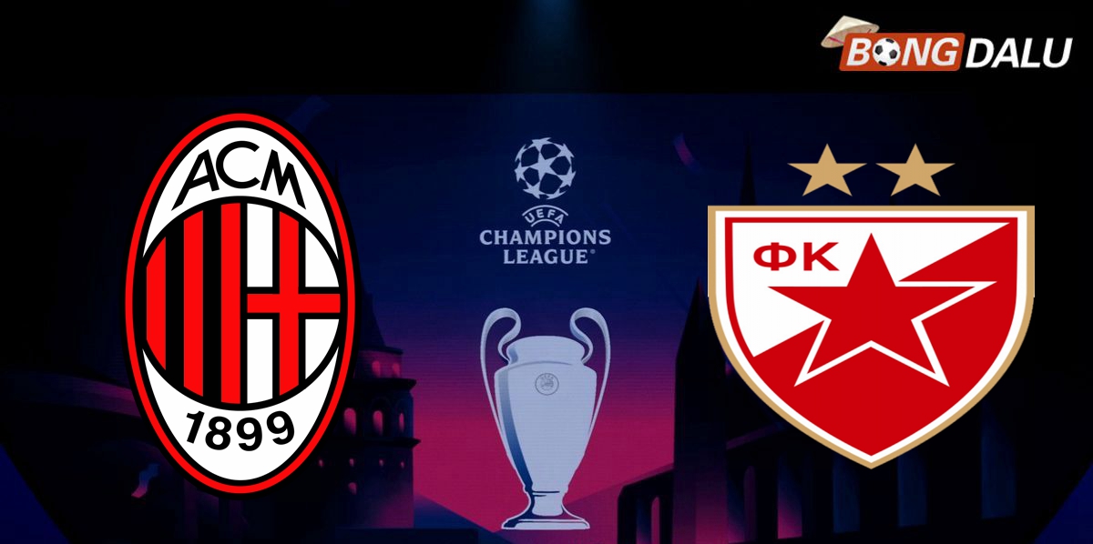 Nhận định AC Milan VS Crvena Zvezda, 03:00 12/12/2024 UEFA Champions League