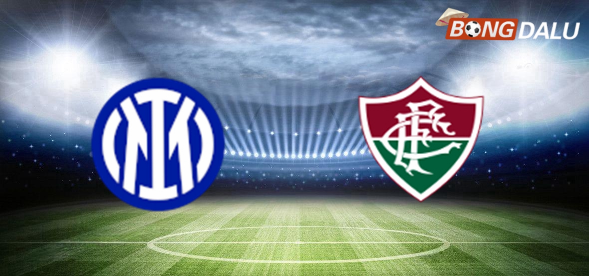 Nhận định Inter Milan VS Fluminense (RJ) 02:00 01/07/2025 FIFA Club World Cup