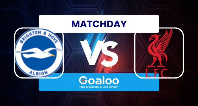 English Premier League---Brighton Hove Albion VS Liverpool Prediction