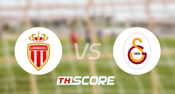 วิเคราะห์บอล【ยูฟ่าแชมเปียนส์ลีก】โมนาโก VS กาลาตาซาราย