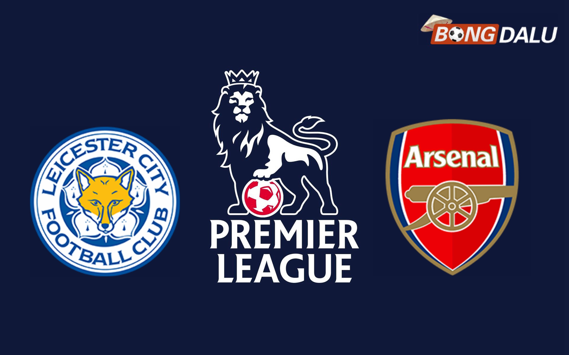 Nhận định Leicester City VS Arsenal 19:30 15/02/2025 Ngoại Hạng Anh