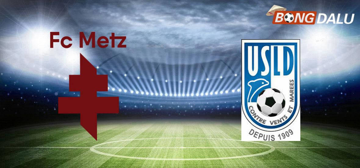 Nhận định Metz VS Dunkerque | 02:45 10/12/2024 Hạng hai Pháp