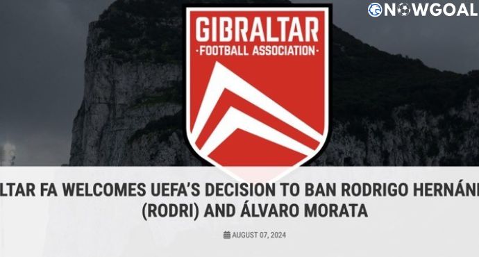 Gibraltar FA: Welcome UEFA's decision to sanction Rodri and Morata