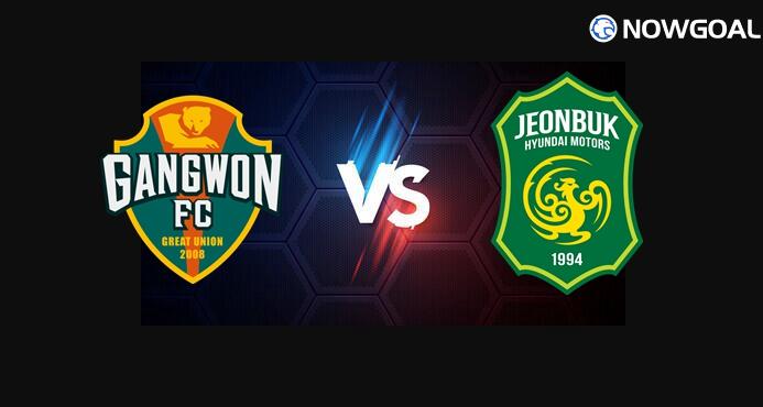 27th Aug. Korean FA Cup - Gangwon FC VS Jeonbuk Hyundai Motors Prediction