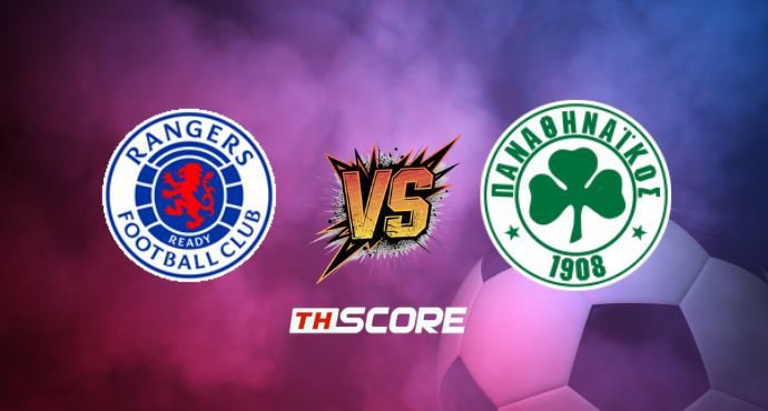 พรีวิวฟุตบอล ยูฟ่าแชมเปียนส์ลีก: กลาสโกว์ เรนเจอร์ส vs พานาธิไนกอส
