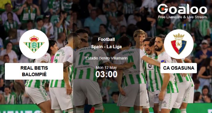 Betis Aim to Continue Dominance Over Osasuna