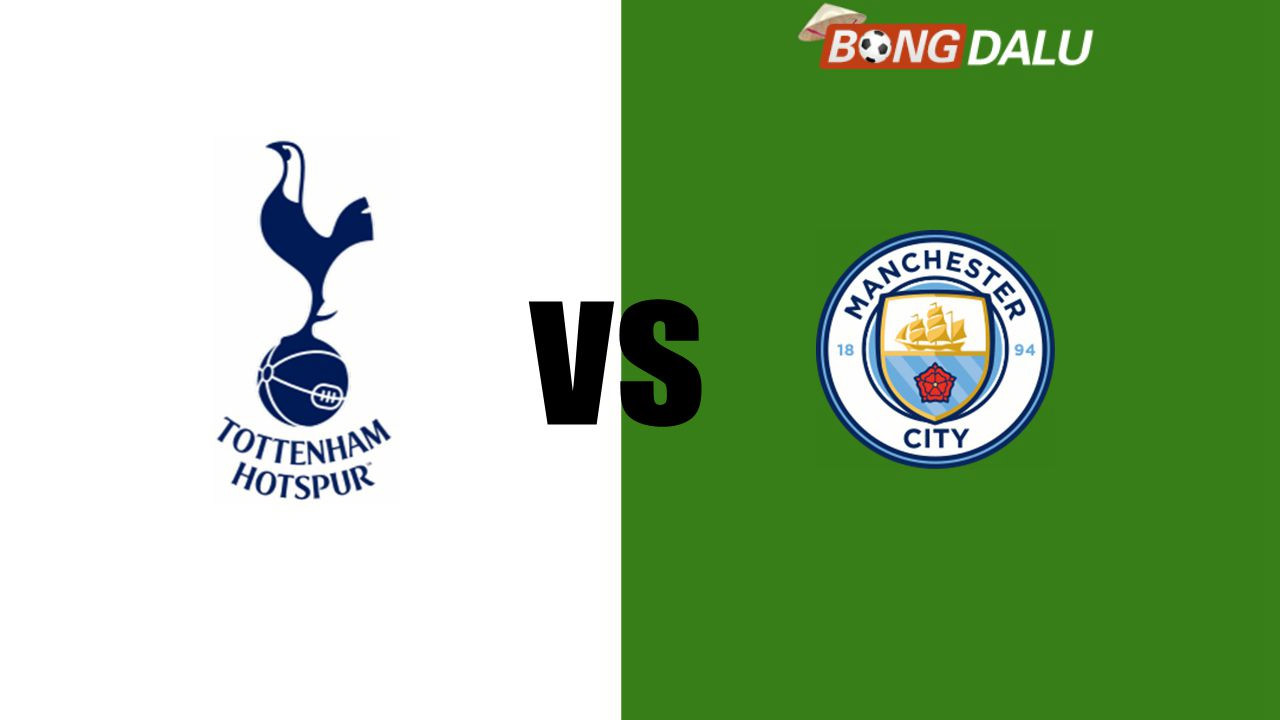 Nhận định Tottenham Hotspur VS Manchester City| 03:15 31/10/2024 Cúp Liên Đoàn Anh