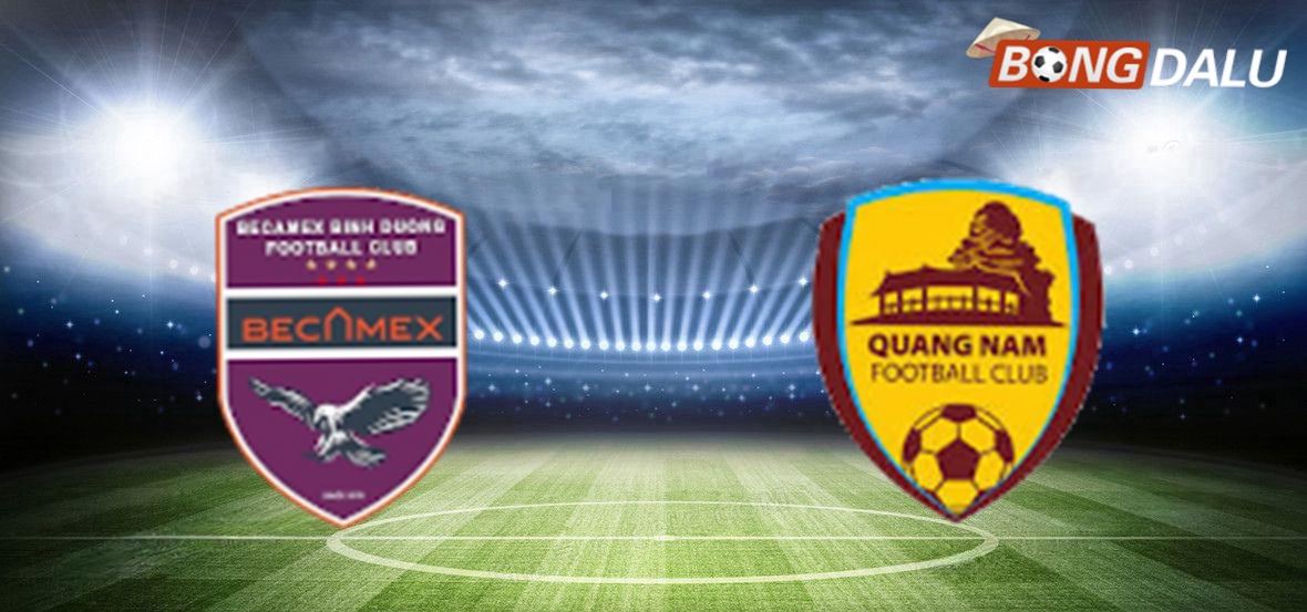 Nhận định Becamex Bình Dương VS Quảng Nam 18:00 11/05/2025 V-League