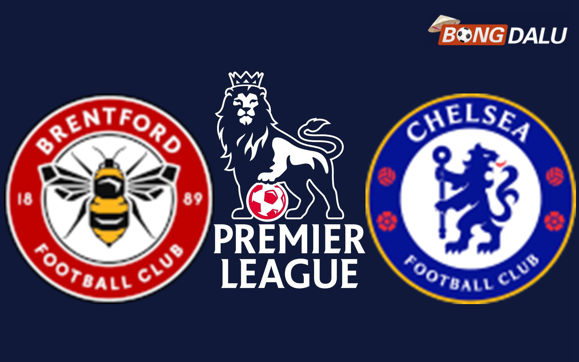 Brentford VS Chelsea FC 02:00 19/09/2026 Ngoại Hạng Anh