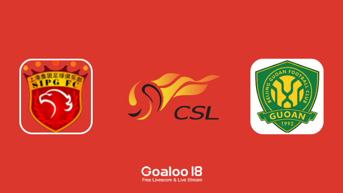 Shanghai Port VS Beijing Guoan Prediction Chinese Super League