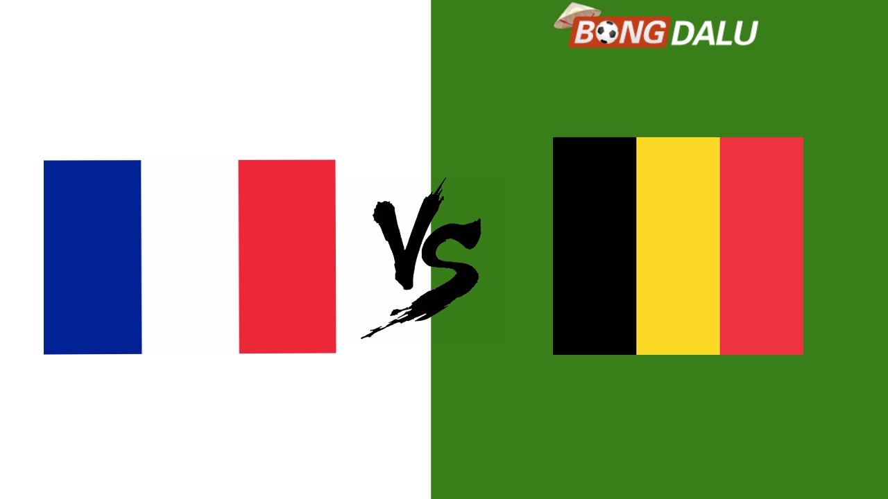 Nhận định Pháp VS Bỉ, 10/09/2024 01:45 UEFA Nations League