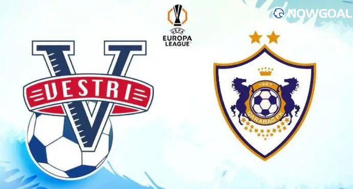 Vestri vs Qarabag Preview: Azerbaijani Giants Aim to Finish Europa League Qualifying Job