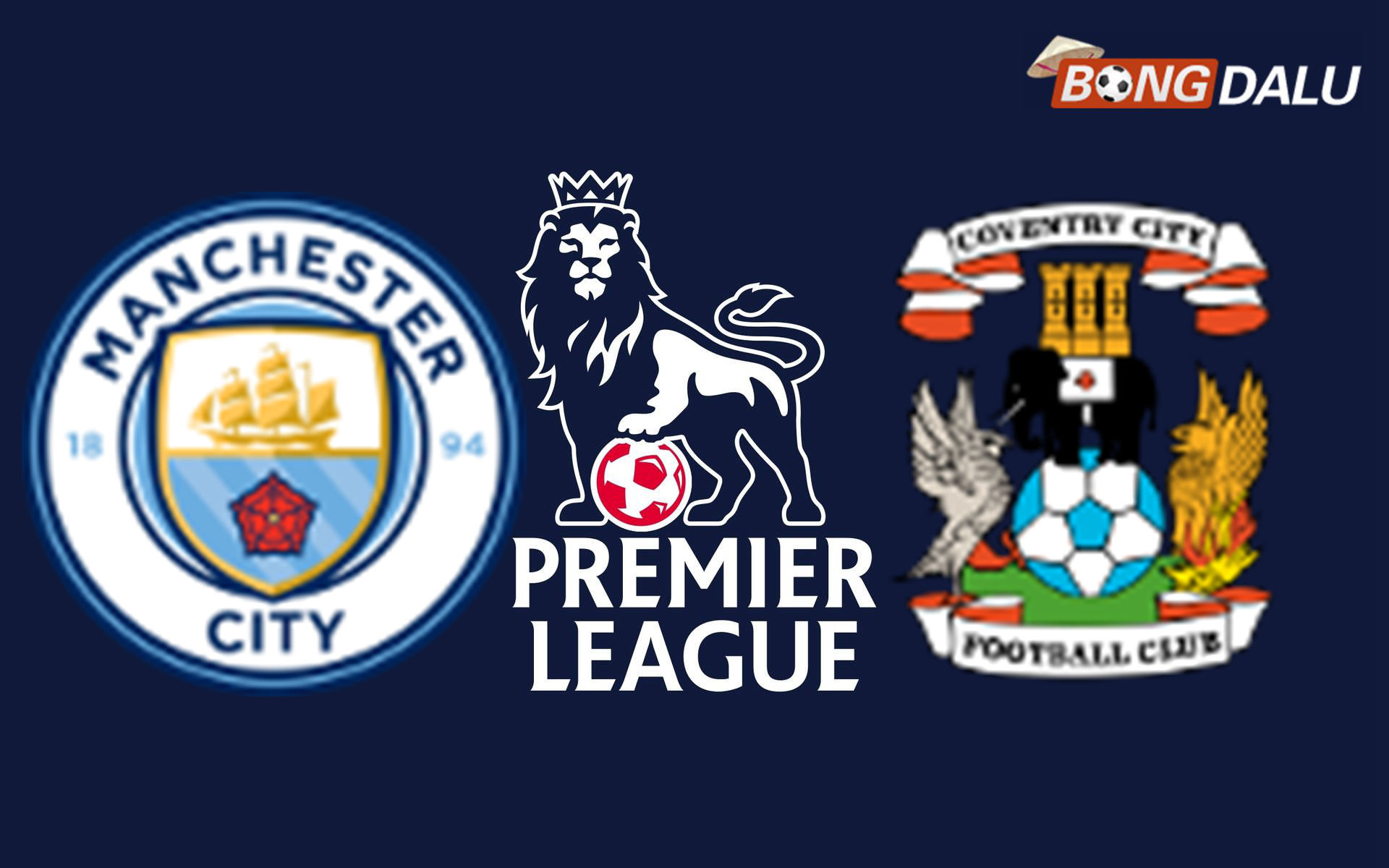 Manchester City VS Coventry 21:00 05/09/2026 Ngoại Hạng Anh